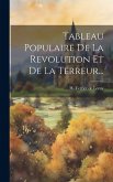 Tableau Populaire De La Revolution Et De La Terreur...