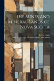 The Mines and Mineral Lands of Nova Scotia