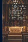 Recueil Des Allocutions Consistoriales Encycliques Et Autres Lettres Apostoliques: Des Souverains Pontifes Clément Xii, Benoit Xiv, Pie Vi, Pie Vii, L