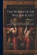 The Works Of Sir Walter Scott: Anne Of... - Bild 1