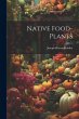 Native Food-plants - Bild 1