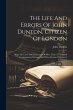 The Life And Errors Of John Dunton,... - Bild 1