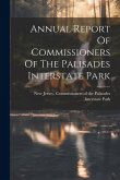 Annual Report Of Commissioners Of The Palisades Interstate Park