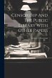 Censorship And The Public Library With... - Bild 1