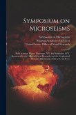 Symposium on Microseisms: Held at Arden House, Harriman, N.Y. 4-6 September 1952, Sponsored by the Office of Naval Research, and the Geophysical