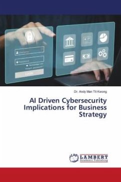 AI Driven Cybersecurity Implications for Business Strategy