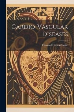 Cardio-Vascular Diseases - Satterthwaite, Thomas E.