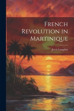 French Revolution in Martinique - Langdon, Jervis