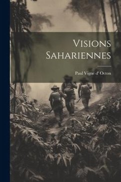 Visions Sahariennes - Vigne D' Octon, Paul