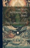 The Self-interpreting Bible: With Commentaries, References, Harmony Of The Gospels And The Helps Needed To Understand And Teach The Text; Volume 3