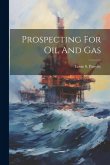 Prospecting For Oil And Gas