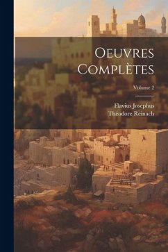 Oeuvres complètes; Volume 2 - Flavius, Josephus; Reinach, Théodore