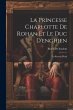 La Princesse Charlotte De Rohan Et Le... - Bild 1