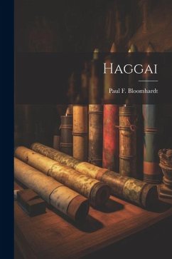 Haggai - Bloomhardt, Paul F. B.