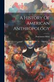 A History Of American Anthropology A History Of American Anthropology