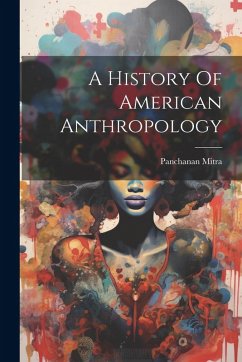 A History Of American Anthropology Cover A History Of American Anthropology