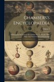 Chambers's Encyclopaedia: A Dictionary Of Universal Knowledge For The People, With Maps And Numerous Wood Engravings; Volume 4