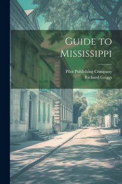 Guide to Mississippi - Griggs, Richard