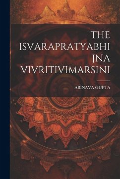 Cover The Isvarapratyabhijna Vivritivimarsini