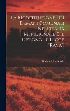 La Ricostituzione Dei Demani Comunali Nell'italia Meridionale E Il Disegno Di Legge 