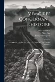 Mémoires Concernant L'histoire: Les Sciences, Les Arts, Les M&#156;urs, Les Usages, &c. Des Chinois, Volume 1...