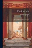 Carmina: Recensuit Ludovicus Jeep, Volumes 1-2