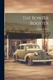 The Bowser Booster: Yr. 1918