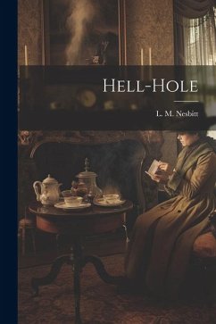 Hell-Hole - Nesbitt, L. M.