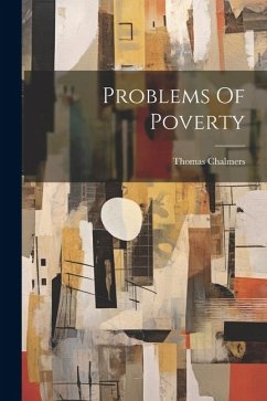 Problems Of Poverty - Chalmers, Thomas