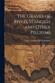 The Graves of Myles Standish and Other Pilgrims