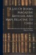 A List Of Books, Magazine Articles, And... - Bild 1