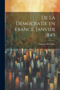Cover De la Démocratie en France, janvier 1849