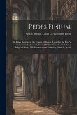 Pedes Finium; or, Fines Relating to the County of Surrey, Levied in the King's Court, From the Seventh Year of Richard I. to the end of the Reign of H