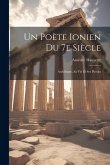 Un Poète Ionien du 7e Siècle; Archilogue, sa vie et ses Poésies
