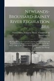 Newlands-broussard-rainey River Regulation Bill: Hearings Before The Committee On Flood Control, House Of Representatives, Sixty-fourth Congress, Firs
