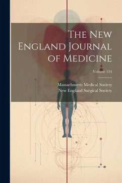 The New England Journal of Medicine; Volume 154 - Society, Massachusetts Medical