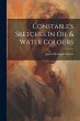 Constable's Sketches in oil & Water... - Bild 1