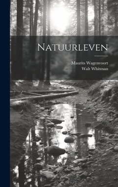 Natuurleven - Whitman, Walt; Wagenvoort, Maurits