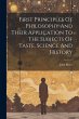 First Principles Of Philosophy And... - Bild 1