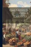 Rime Nuove Di Giosuè Carducci...