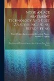 Noise Source Abatement Technology And Cost Analysis Including Retrofitting: Environmental Protection Agency Aircraft/airport Noise Study Report
