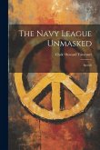 The Navy League Unmasked: Speech