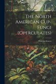 The North American Cup-fungi (operculates)