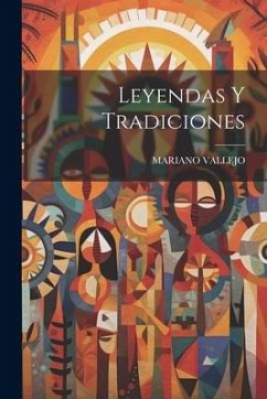 Leyendas Y Tradiciones - Vallejo, Mariano