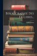 Bibliographie Des Ex-libris... - Bild 1