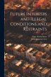 Future Interests and Illegal Conditions... - Bild 1