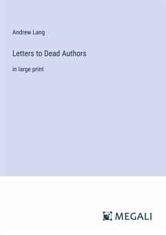 Letters to Dead Authors - Lang, Andrew