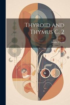 Thyroid and Thymus C. 2 - Crotti, André