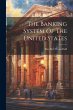 The Banking System Of The United States - Bild 1