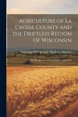 Agriculture of La Crosse County and the Driftless Region of Wisconsin: The Phosphorous Determination (Appended)